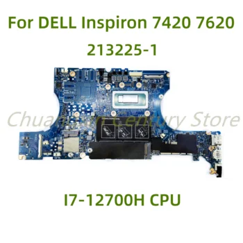 Sobib DELL Inspiron 7420 7620 sülearvuti emaplaadi 213225-1 koos I7-12700H CPU 100% Testitud Täielikult Töö