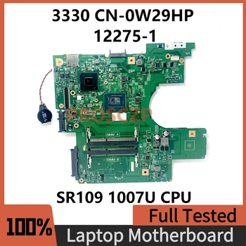 CN-0W29HP W29HP 0W29HP Kõrge Kvaliteedi Emaplaadi DELL 3330 Sülearvuti Emaplaadi 12275-1 Koos SR109 1007U CPU DDR3 100% Täis Testitud